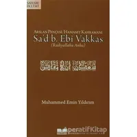 Arslan Pençesi / Hamaset Kahramanı Sad B. Ebi Vakkas (r.a.)