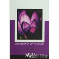 Şaşortkovan Söylenceleri - Özer Turan - Bencekitap