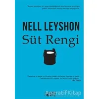 Süt Rengi - Nell Leyshon - Bencekitap