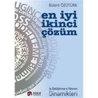 En İyi İkinci Çözüm - Bülent Özütürk - Scala Yayıncılık