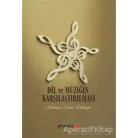 Dil ve Müziğin Karşılaştırılması - Mehmet Emin Göktepe - Phoenix Yayınevi