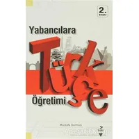 Yabancılara Türkçe Öğretimi - Mustafa Durmuş - Grafiker Yayınları