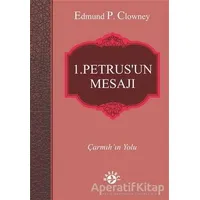 1. Petrus’un Mesajı - Edmund P. Clowney - Haberci Basın Yayın