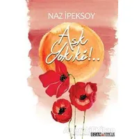 Aşk Yok ki!.. - Naz İpeksoy - Ozan Yayıncılık