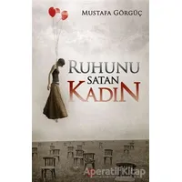 Ruhunu Satan Kadın - Mustafa Görgüç - Dokuz Yayınları