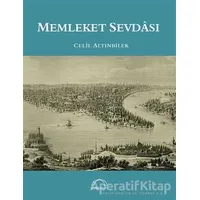 Memleket Sevdası - Celil Altınbilek - Kubbealtı Neşriyatı Yayıncılık