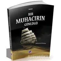 Bir Muhacirin Günlüğü - Muhammed Ali Kalami - Dua Yayınları