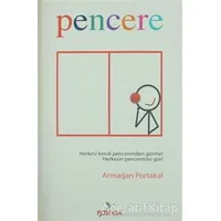 Pencere - Armağan Portakal - Postiga Yayınları