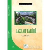 Lazlar Tarihi - Lazi Nana - Gelenek Yayıncılık