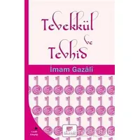 Tevekkül ve Tevhid - İmam-ı Gazali - Gelenek Yayıncılık