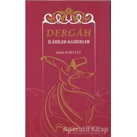 Dergah İlahiler Kasideler - Şahin Karataş - Gonca Yayınevi