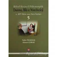 Rölatif Bütüncül Psikoterapide Davranış, Biliş ve Nörobiyoloji