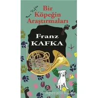 Bir Köpeğin Araştırmaları - Franz Kafka - Arya Yayıncılık