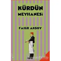 Kürdün Meyhanesi - Fahir Aksoy - h2o Kitap