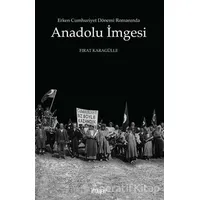 Erken Cumhuriyet Dönemi Romanında Anadolu İmgesi - Kolektif - Kitabevi Yayınları