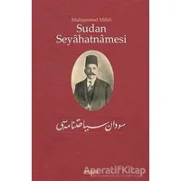 Sudan Seyahatnamesi - Muhammed Mihri - Kitabevi Yayınları