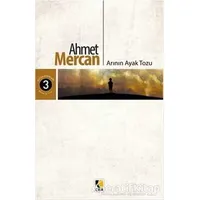 Arının Ayak Tozu - Ahmet Mercan - Çıra Yayınları