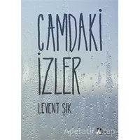 Camdaki İzler - Levent Şık - Karina Yayınevi