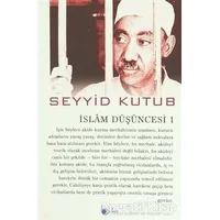 İslam Düşüncesi 1 - Seyyid Kutub - Beka Yayınları