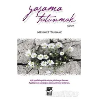 Yaşama Tutunmak - Mehmet Tahmaz - Arı Sanat Yayınevi