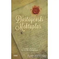 Dostoyevski Mektuplar - Fyodor Mihayloviç Dostoyevski - Çizgi Kitabevi Yayınları
