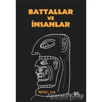 Battallar ve İnsanlar - Preston L. Allen - Delidolu
