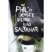 Phil’in Dehşet Verici Kısa Saltanatı - George Saunders - Delidolu