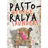 Pastoralya - George Saunders - Delidolu