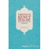 Tahiyyat ve Kunut Duaları - Adem Dölek - Semerkand Yayınları