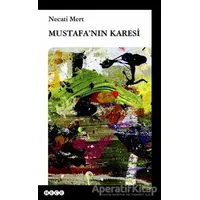 Mustafanın Karesi - Necati Mert - Hece Yayınları