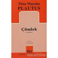 Çömlek (Aulularia) - Titus Maccius Plautus - Mitos Boyut Yayınları