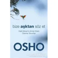 Bize Aşktan Söz Et - Osho (Bhagwan Shree Rajneesh) - Butik Yayınları