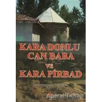 Kara Donlu Can Baba ve Kara Pirbad - Ali Adil Atalay Vaktidolu - Can Yayınları (Ali Adil Atalay)