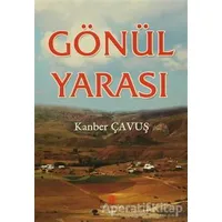 Gönül Yarası - Kanber Çavuş - Can Yayınları (Ali Adil Atalay)
