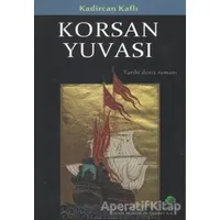 Korsan Yuvası - Kadircan Kaflı - Salkımsöğüt Yayınları