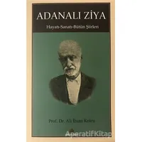 Adanalı Ziya - Ali İhsan Kolcu - Salkımsöğüt Yayınları