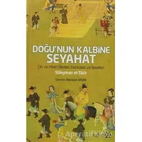 Doğu’nun Kalbine Seyahat - Süleyman el-Tacir - Yeditepe Yayınevi