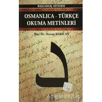 Osmanlıca-Türkçe Okuma Metinleri - Başlangıç Seviyesi-5 - Hasan Babacan - Altın Post Yayıncılık