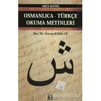 Osmanlıca-Türkçe Okuma Metinleri - Orta Seviye-5 - Hasan Babacan - Altın Post Yayıncılık