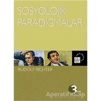 Sosyolojik Paradigmalar - Rudolf Richter - Küre Yayınları