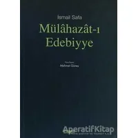 Mülahazat-ı Edebiyye - İsmail Safa - Kitabevi Yayınları