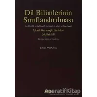 Dil Bilimlerinin Sınıflandırılması - Tokatlı Hasanoğlu Lütfullah - Kitabevi Yayınları