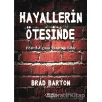 Hayallerin Ötesinde - Brad Barton - Arıtan Yayınevi
