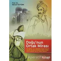 Doğu’nun Ortak Mirası - Mürsel Öztürk - İlkharf Yayınevi