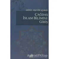 Çağdaş İslam Bilimine Giriş - Kolektif - Fecr Yayınları