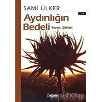 Aydınlığın Bedeli - Sami Ülker - Kora Yayın