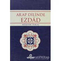 Arap Dilinde Ezdad - Hüseyin Tural - Ensar Neşriyat