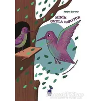 Minik Okula Başlıyor - Fehime Özdemir - Dinozor Çocuk