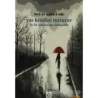Yas Kendini Tutturur - Nuray Pekdemir - Alan Yayıncılık