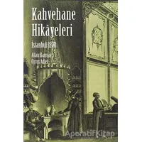 İstanbul Kahvehane Hikayeleri - Cyrus Adler - Maya Kitap